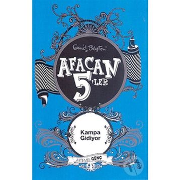 Afacan 5'ler Kampa Gidiyor - Enid Blyton