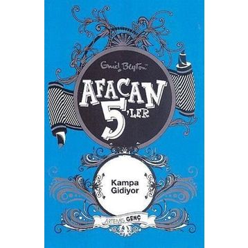 Afacan 5'ler Kampa Gidiyor - Enid Blyton
