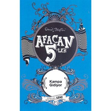 Afacan 5'ler Kampa Gidiyor - Enid Blyton