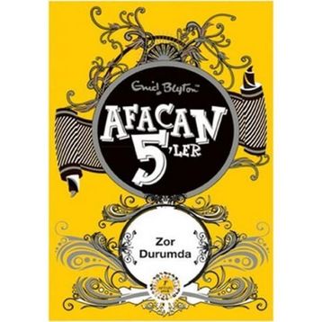 AFACAN 5'LER ZOR DURUMDA - ENID BLAYTON