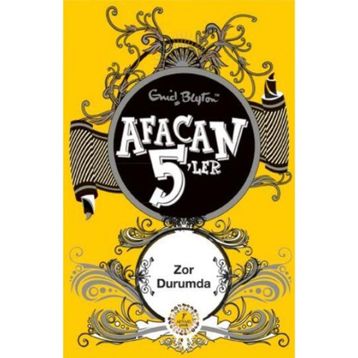 AFACAN 5'LER ZOR DURUMDA - ENID BLAYTON