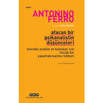 Afacan Bir Psikanalistin Düşünceleri - Antonino Ferro