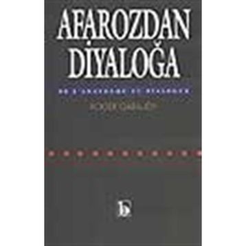AFAROZ'DAN DIYALOG'A - ROGER GARAUDY