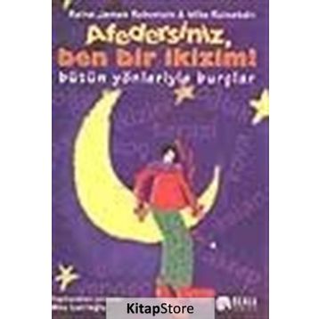 AFEDERSINIZ, BEN BIR İKİZİM BÜTÜN YÖNLERİYLE BURÇLAR - REINA JAMES REINSTEIN, MIKE REINSTEIN