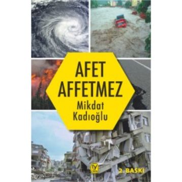 Afet Affetmez - Mikdat Kadıoğlu