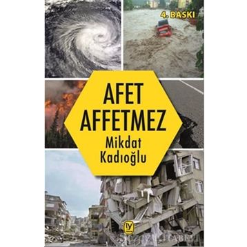 Afet Affetmez - Mikdat Kadıoğlu