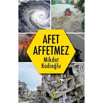 Afet Affetmez - Mikdat Kadıoğlu