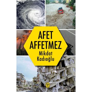 Afet Affetmez - Mikdat Kadıoğlu