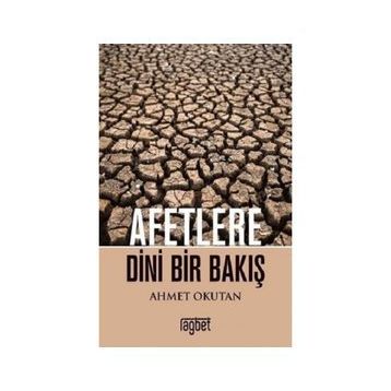Afetlere Dini Bir Bakış - Ahmet Okutan