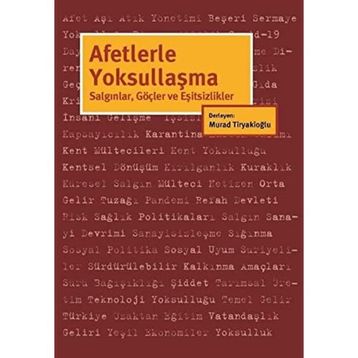 Afetlerle Yoksullaşma - Murad Tiryakioğlu