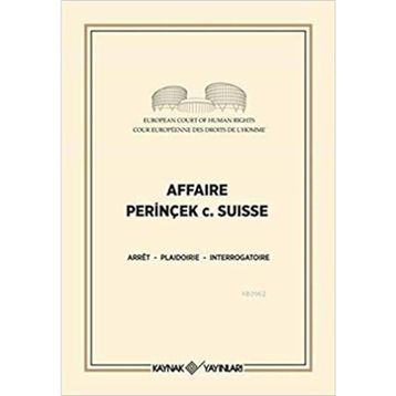 Affaire Perinçek c. Suisse - Cüneyt Akalın