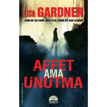 Affet Ama Unutma - Lisa Gardner