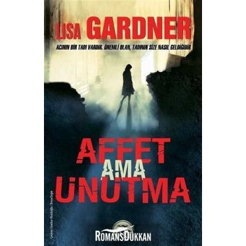 Affet Ama Unutma - Lisa Gardner