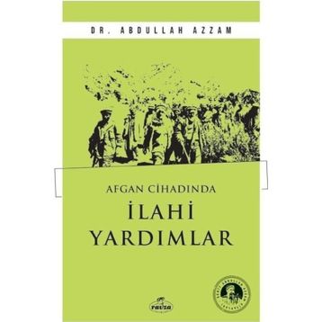 Afgan Cihadında İlahi Yardımlar Dr. Abdullah Azzam
