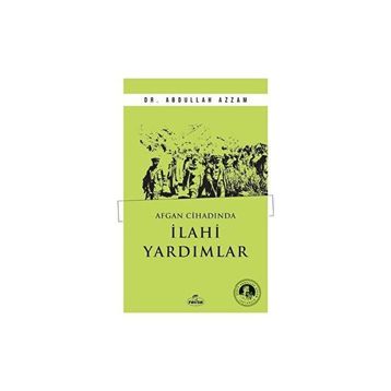Afgan Cihadında İlahi Yardımlar Dr. Abdullah Azzam
