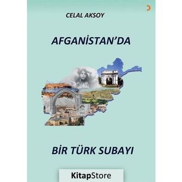 Afganistan'da Bir Türk Subayı - Celal Aksoy