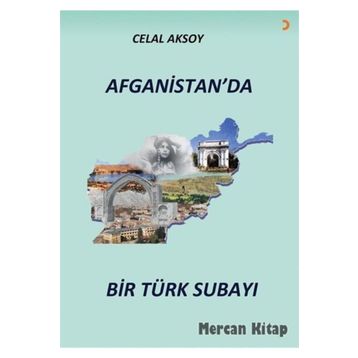 Afganistan'da Bir Türk Subayı - Celal Aksoy