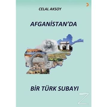 Afganistan'da Bir Türk Subayı - Celal Aksoy
