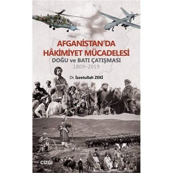 Afganistan'da Hakimiyet Mücadelesi - İzzetullah Zeki
