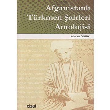 AFGANİSTANLI TÜRKMEN ŞAİRLERİ ANTOLOJISI - RIDVAN ÖZTÜRK