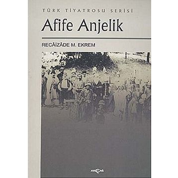 AFIFE ANJELIK - RECAIZADE M .EKREM