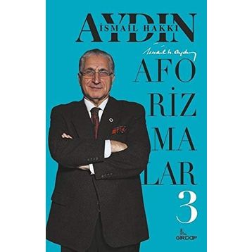 Aforizmalar 3 - İsmail Hakkı Aydın