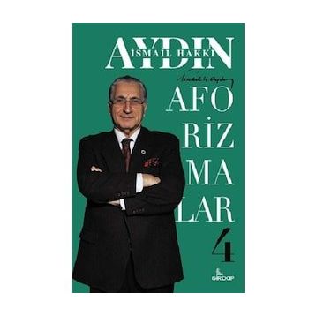 Aforizmalar 4 - İsmail Hakkı Aydın