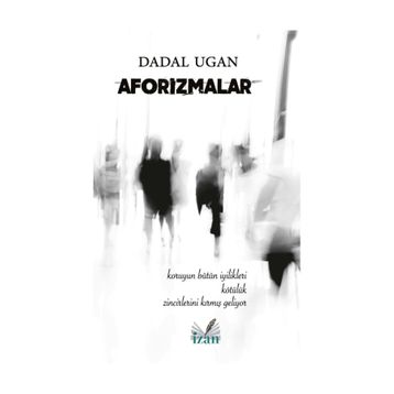 Aforizmalar - Dadal Ugan