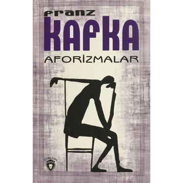 Aforizmalar - Franz Kafka