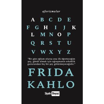 Aforizmalar - Frida Kahlo