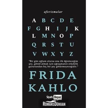 Aforizmalar - Frida Kahlo