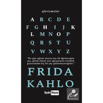 Aforizmalar - Frida Kahlo