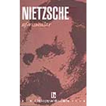 Aforizmalar - Friedrich Wilhelm Nietzsche