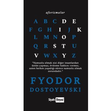 Aforizmalar - Fyodor Dostoyevski