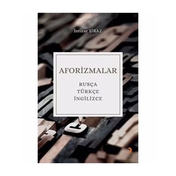 Aforizmalar - İntizar Şiraz