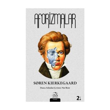 AFORIZMALAR - SOREN KIERKEGAARD