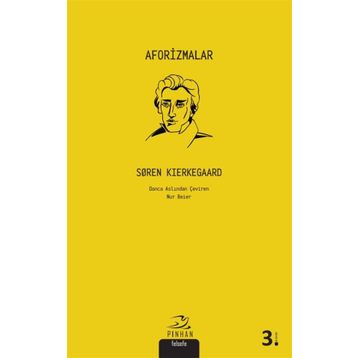 AFORIZMALAR - SOREN KIERKEGAARD