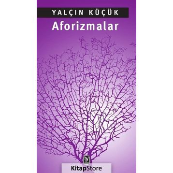 Aforizmalar - Yalçın Küçük
