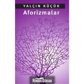 Aforizmalar - Yalçın Küçük