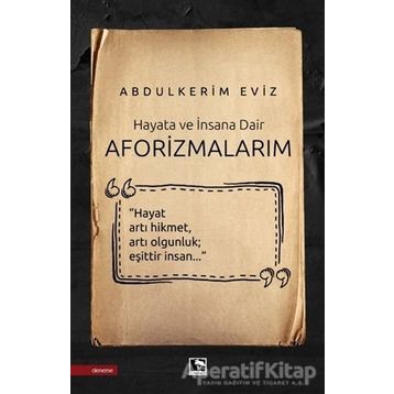 Aforizmalarım Abdulkerim Eviz