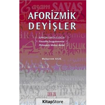 Aforizmik Deyişler - Muharrem Kılıç