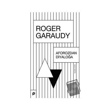 Aforozdan Diyaloğa - Roger Garaudy