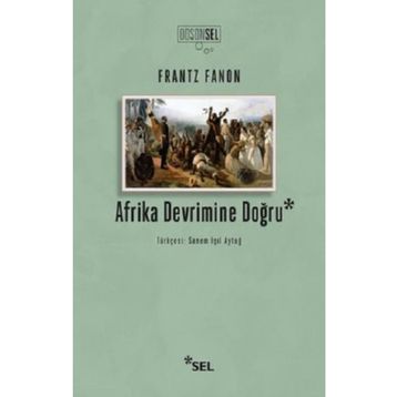 Afrika Devrimine Doğru - Frantz Fanon