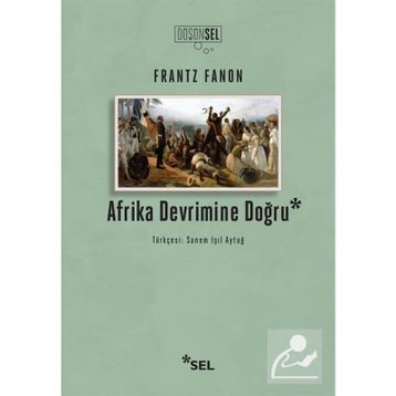 Afrika Devrimine Doğru - Frantz Fanon