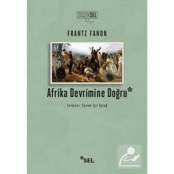 Afrika Devrimine Doğru - Frantz Fanon
