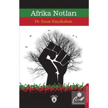 Afrika Notları - Ensar Küçükaltan