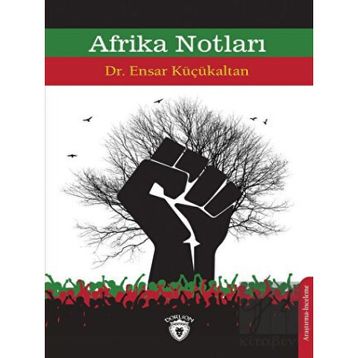 Afrika Notları - Ensar Küçükaltan