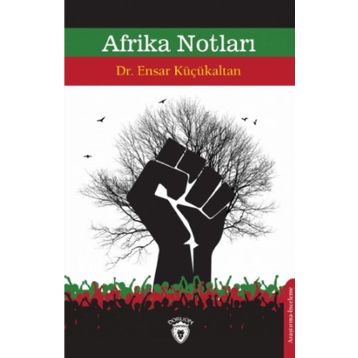 Afrika Notları - Ensar Küçükaltan