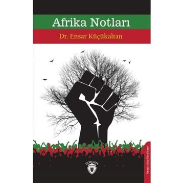 Afrika Notları - Ensar Küçükaltan
