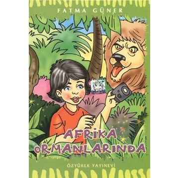 Afrika Ormanlarında - Fatma Güner